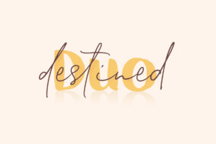 Destined Duo: The Perfect Font for Modern Marketing