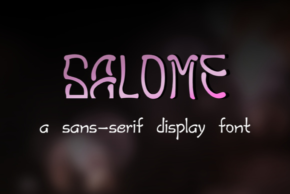 Salome Font: A Unique Display Typeface for Branding